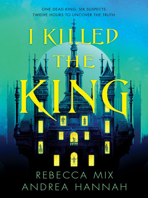Title details for I Killed the King by Rebecca Mix - Wait list